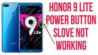 Honor 9 Lite power button not workingHow to slove Honor 9 lite [upl. by Aehsila]