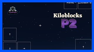 Kiloblocks Р2 [upl. by Neelear]