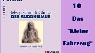 Der Buddhismus HÖRBUCH 10 quotDas Kleine Fahrzeugquot [upl. by Arammat]