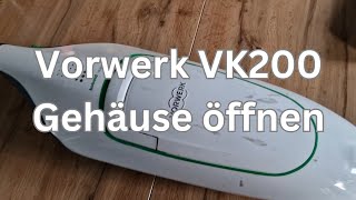 Vorwerk VK200 Gehäuse öffnen [upl. by Nylirehc676]