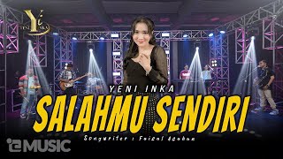 Yeni Inka  Salahmu Sendiri Official Music Yi Production [upl. by Kind627]