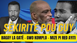 GWO KOMPLO SOU AYITI  ARIEL KA SOU POUVWA POU 5 AN  GUY PHILIPPE DWÉ GEN PLIS SÉKIRITÉ  ABNER G [upl. by Eiznikcm526]