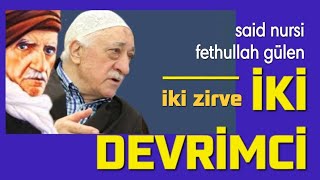 iki DEVRİMCİ SaidNursi FethullahGülen  Mansur Turgut [upl. by Ecertal135]