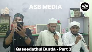 Burda Part 3  Shareef Ahsani Thalkadathoor Ameen Saqafi Salman Beemapally [upl. by Aramad454]