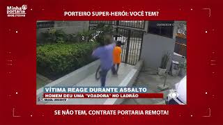 ✅ PORTEIRO SUPERHERÓI VOCÊ TEM  PORTARIA REMOTA 📌 [upl. by Kanal]