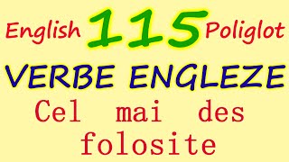 115 VERBE ENGLEZE Cel mai FRECVENT folosite English Verbs English Poliglot [upl. by Haneeja]