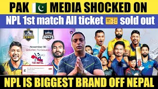 Pak Media Shocked On NPL 1st match All ticket 🎫 sold out 😳  Nepal Premier League 2024 [upl. by Akerue]