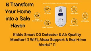 Stay Alert Stay Safe Kidde Smart CO Detector amp Air Quality Monitor Explained [upl. by Iiette]