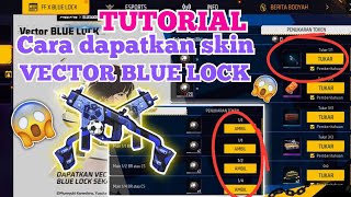 TUTORIAL CARA DAPATKAN SKIN VECTOR BLUE LOCK DENGAN MUDAH DAN CEPAT TERBARU FREE FIRE TRENDING 🔥🔥🔥 [upl. by Naimad295]