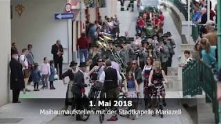 Maibaumaufstellen in Mariazell 2018 [upl. by Nirrok]