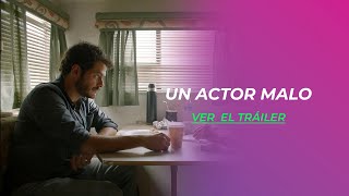 UN ACTOR MALO  TRÁILER [upl. by Neil815]