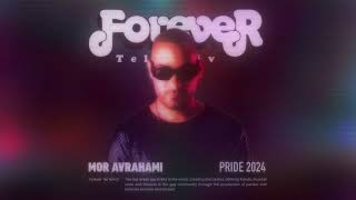 Mor Avrahami  Forever Tel Aviv Pride 2024 [upl. by Sera285]