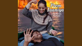 Prem Jaaniya [upl. by Phyllys901]