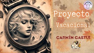 Proyecto Vacacional Capítulo 1 [upl. by Harper405]