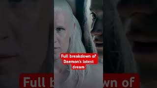 Daemon’s Dream Explained houseofthedragonseason2 gameofthrones houseofthedragon [upl. by Eeraj600]