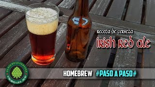 Cómo Hacer Cerveza Artesanal en Casa RECETA DE CERVEZA IRISH RED ALE HOMEBREW PASO A PASO [upl. by Anitsyrc]