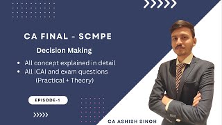 SCMPE Costing  Decision Making  CA FINAL  Episode1  All Study Material Question Solved [upl. by Googins]