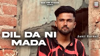 Dil Da Ni Mada Official Audio Sahil Karhali  Kill Gabru  Lovee Kang  New Punjabi Song 2024 [upl. by Toille]