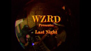 WZRD  Last Night OFFICIAL MUSIC VIDEO [upl. by Dukey]