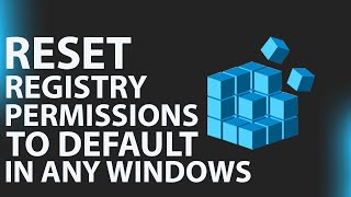 How to reset the entire registry permissions to default in any Windows [upl. by Salisbury]