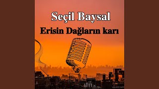 Erisin Dağların Karı [upl. by Arlynne]