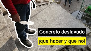 Concreto deslavado  ¡Que hacer y que no hacer [upl. by Lesiram]