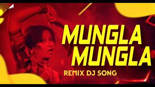 Mungala Remix DJ Song [upl. by Loginov289]