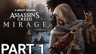 ASSASSINS CREED MIRAGE Gameplay Walkthrough No Commentary Part 1 INTRO [upl. by Neerak750]