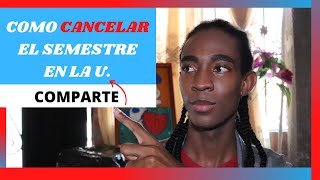 🔴 Como CANCELAR el Semestre Virtualmente [upl. by Marillin]