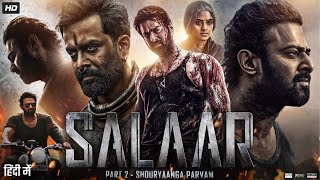 Salaar 2 Shouryanga Parvam Full Movie In Hindi  Prabhas  Prithviraj Sukumaran  Story amp Facts [upl. by Ethe917]