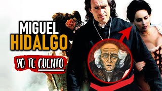 EL VERDADERO Miguel Hidalgo La HISTORIA JAMÁS CONTADA de la INDEPENDENCIA de MÉXICO  Yo te cuento [upl. by Nanek]