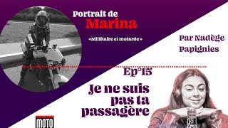 Je ne suis pas ta passagère avec Marina militaire et motarde ►Podcast Moto Magazine [upl. by Dilks]