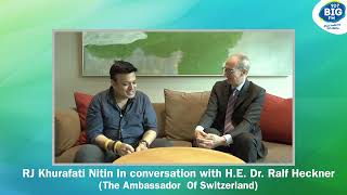 Ambassador Dr Ralf Heckner gets candid with Khurafati Nitin on BIGFM927 [upl. by Janyte]