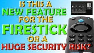 Is This a New ✅ Feature ✅ for the Firestick or a ❌ Huge Security Risk [upl. by Llennoc]