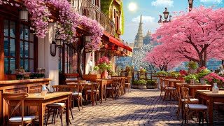 Relaxing Spring Jazz Music at Outdoor Coffee Shop Ambience for Good New Day [upl. by Fineberg]