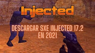 DESCARGAR E INSTALAR SXE INJECTED 172 ULTIMA VERSION EN 2022 CS 16 [upl. by Ethan]