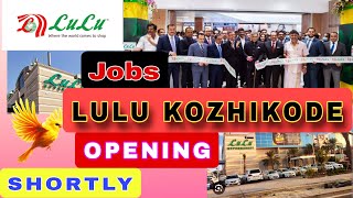 Lulu Mall Kozhikode Opening Shortly ഉത്ഘാടനച്ചടങ്ങിനൊരുങ്ങി ലുലുമാൾ കോഴിക്കോട് നിറയെ തൊഴിലവസരങ്ങളും [upl. by Hcelemile]