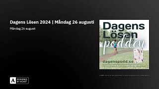 Dagens Lösen 2024  Måndag 26 augusti [upl. by Mehala]