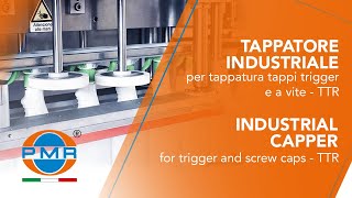 TAPPATORE INDUSTRIALE PER TAPPATURA TAPPI TRIGGER E A VITE  TTR [upl. by Akehs]