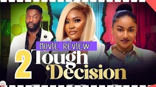 TOUGH DECISION  2 Trending Nollywood Nigerian Movie Review Anthony Woode Sophie 2024 [upl. by Nommad]