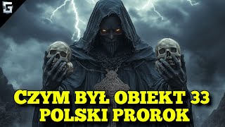 Czym był Obiekt 33 Polski Prorok [upl. by Elirpa]