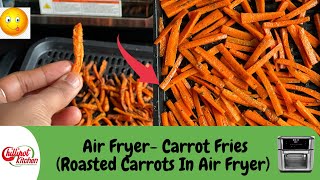 Air Fryer Carrot FriesRoasted Carrots In Air FryerCarrots In Air FryerHealthy Fries In Air Fryer [upl. by Ardnuasac886]