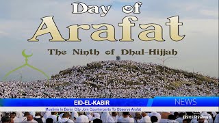 EIDELKABIR Muslims In Benin City Join Counterparts To Observe Arafat [upl. by Anilram]