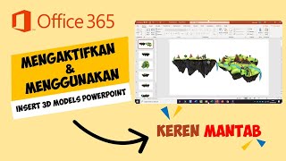 Mengaktifkan Fitur Insert Gambar 3D Models amp Cara Menggunakannya di Powerpoint 3652019 [upl. by Bartley]