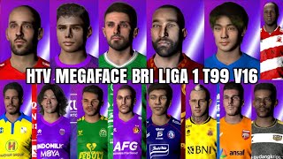 PES 2017 HTV MEGAFACE BRI LIGA1 T99 PATCH V16 [upl. by Nosnehpets]