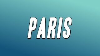 The Chainsmokers  Paris Lyrics [upl. by Towrey156]