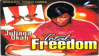 Juliana Okah  Total Freedom [upl. by Kerwin]