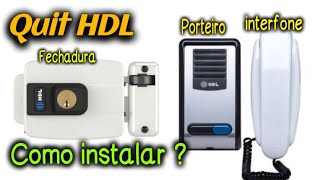 instalação de interfone HDL com fechadura [upl. by Ulla]