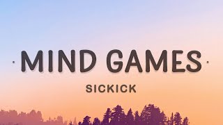 Sickick  Mind Games Lyrics [upl. by Ferro]