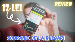 TIGARILE SOBRANIE DIN BULGARIA  Sunt Exact Ca La Noi Doar Ca La Pretul De 17 Lei  Review [upl. by Spohr]